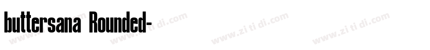 buttersana Rounded字体转换 buttersana Rounded字体转换